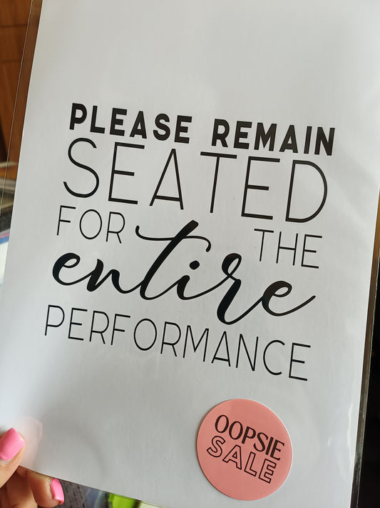 Quote Print | A4 Please Remain Seated Print | SALE ITEM