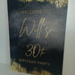 SALE ITEM | Will's 30th Birthday | A3 Black & Gold Welcome Board Sign | Personalised Birthday Board