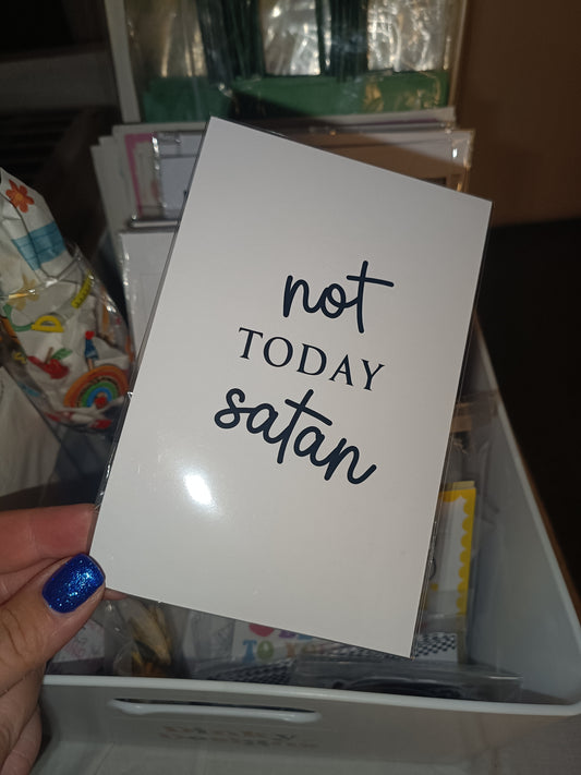 SALE | 6x4 Not Today Satan | Quote Print