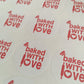 SALE - Baked with Love | Business Stickers | Sticker Sheet