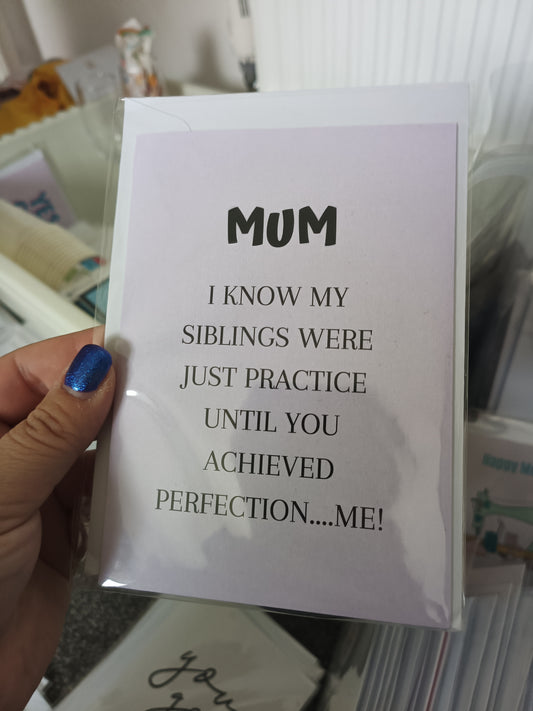 SALE - Mothers Day Card | Mum, Siblings Were Just Practice | Funny Mum Card | Mum Joke Card