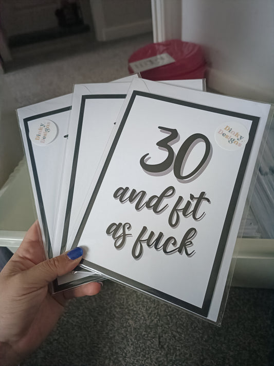 SALE - Birthday Card | 30 And Fit As Fuck | Thirty Card