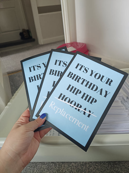 SALE - Birthday Card | It's Your Birthday | Hip Hip Replacement | Funny Card | Joke Card