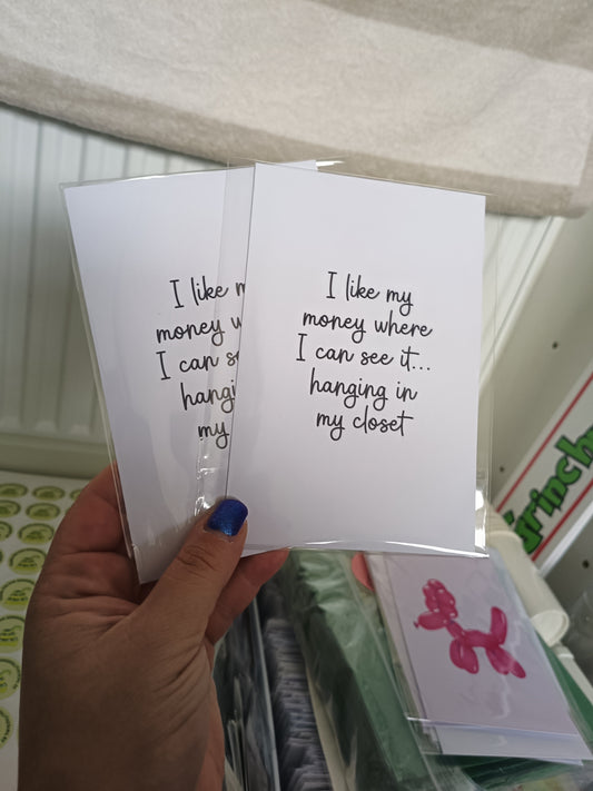 SALE | 6x4 I Like My Money Where I Can See It | Quote Print