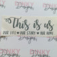 SALE | This Is Us Sticker | Vinyl Sticker | Wall Label