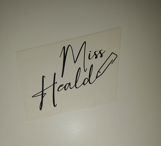 SALE | Miss Heald Teacher Sticker | Vinyl Sticker