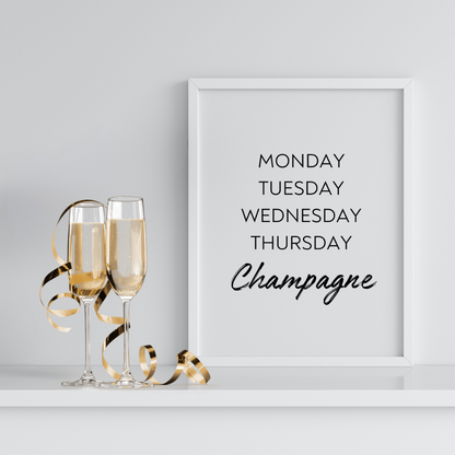 Kitchen Print | Weekdays Champagne Quote | House Prints | Wall Art | Quote Print