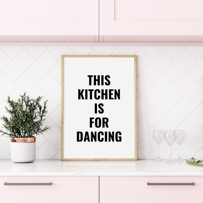 Kitchen Print | This Kitchen Is For Dancing - Quote Print - Dinky Designs