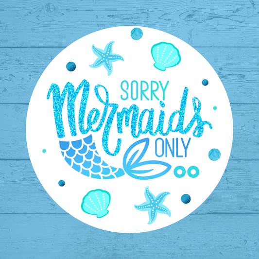 Blue Mermaid Party Stickers | Sorry Mermaids Only | Circle Stickers | Sticker Sheet | Party Stickers | Mermaid Party Theme