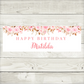 Pink Floral Banner | Personalised Pink Floral Birthday, Baby Shower, Christening Party Banner | Pink Floral Party Theme