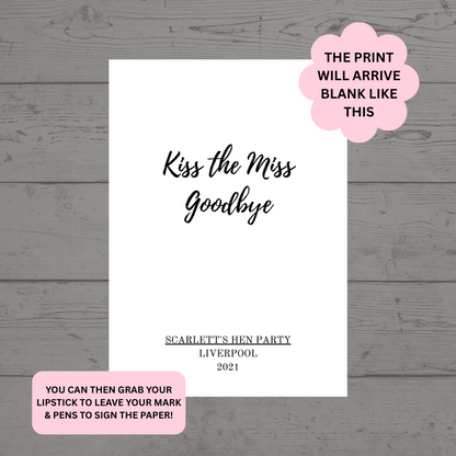 Wedding Print | Kiss The Miss Goodbye | Hen Party Print | Hen Party Gift