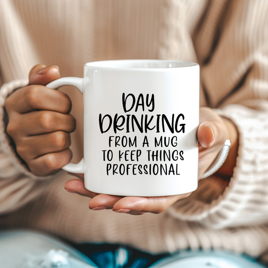 Funny Day Drinking Coffee Mug | Funny Coffee Quote Mug | Gift Idea