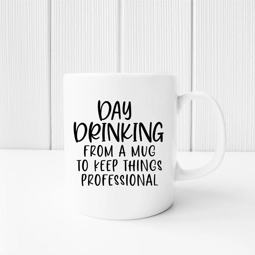 Funny Day Drinking Coffee Mug | Funny Coffee Quote Mug | Gift Idea