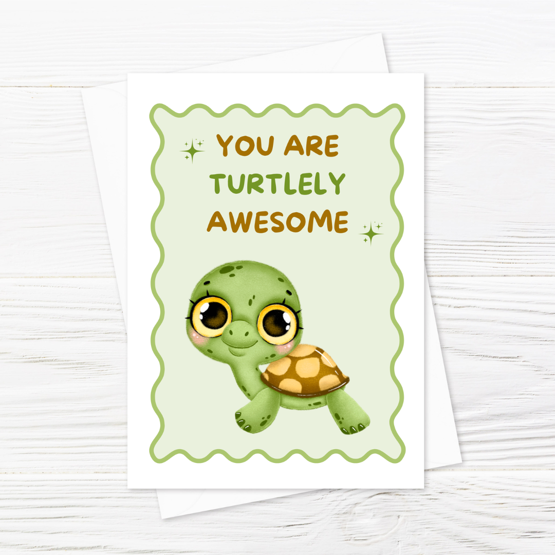 Appreciation Card | You Are Turtlely Awesome | Cute Card