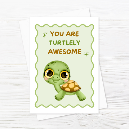 Appreciation Card | You Are Turtlely Awesome | Cute Card