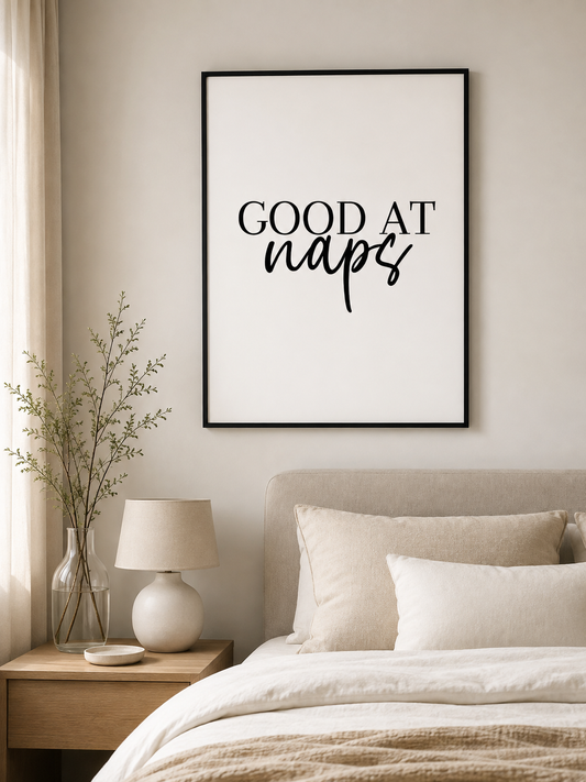 Bedroom Print | Good At Naps | Quote Print