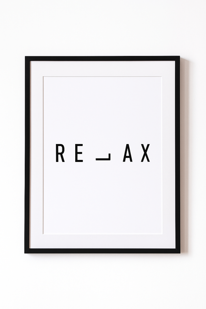 Home Print | Relax Quote | Quote Home Print | Home Decor