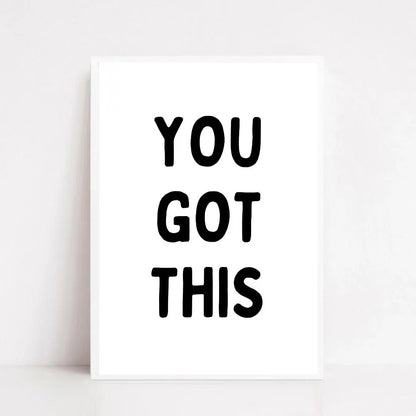 Quote Print | You Got This | Positive Quote Print