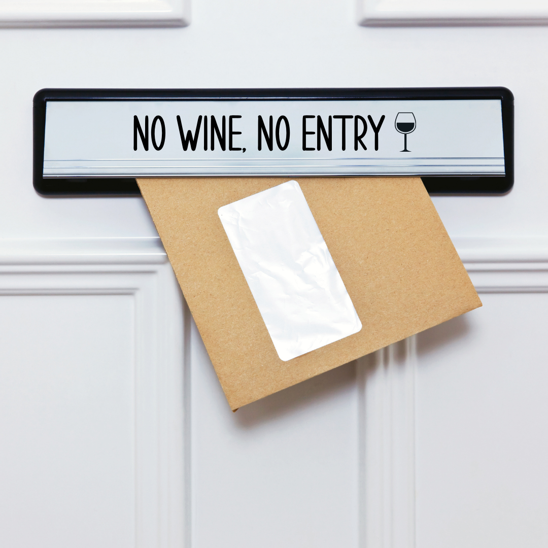 Letterbox Sticker | No Wine, No Entry | Vinyl Sticker | Sticker Decal