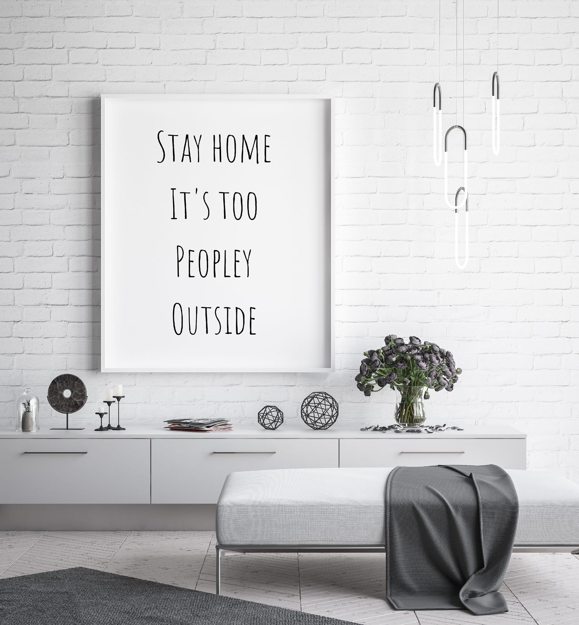 Quote Print | Stay Home It's Too Peopley Outside | Home Print | Funny Print - Dinky Designs