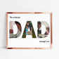 Fathers Day Print | Personalised Dad Photo Letters | Father's Day Gift | The Worlds Best Dad Belongs To Me