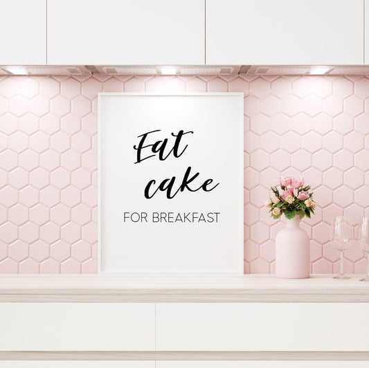 Kitchen Print | Eat Cake For Breakfast | Quote Print - Dinky Designs