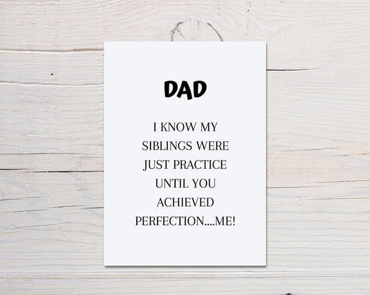 Fathers Day Card | Dad, Siblings Were Just Practice | Funny Card - Dinky Designs