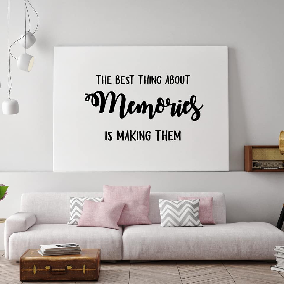 Quote Print | The Best Thing About Memories, Is Making Them | Memory Print - Dinky Designs
