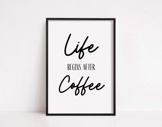 Kitchen Print | Life Begins After Coffee | Quote Print | Coffee Print - Dinky Designs