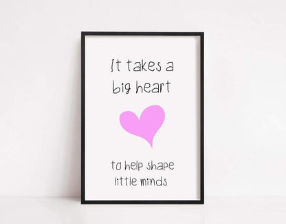 Teacher Print | It Takes A Big Heart To Help Shape Little Minds | Teacher Quote | Teacher Gift - Dinky Designs