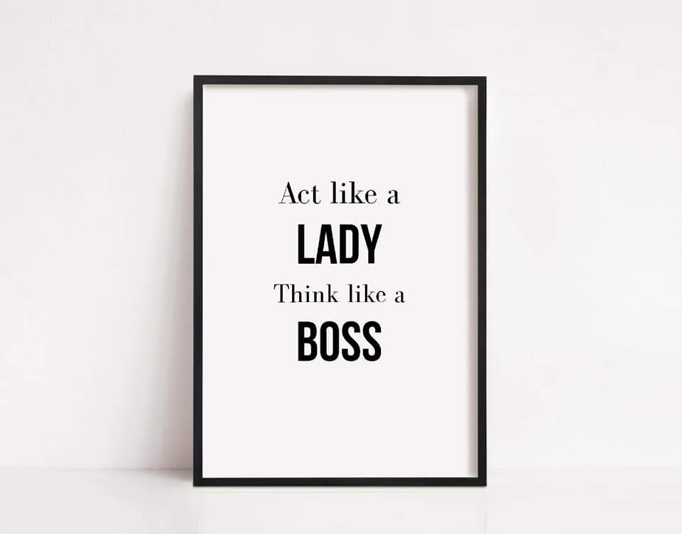 Quote Print | Act Like A Lady, Think Like A Boss Print | Motivational Prints - Dinky Designs