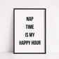 Bedroom Print | Nap Time Is My Happy Hour | Quote Print - Dinky Designs