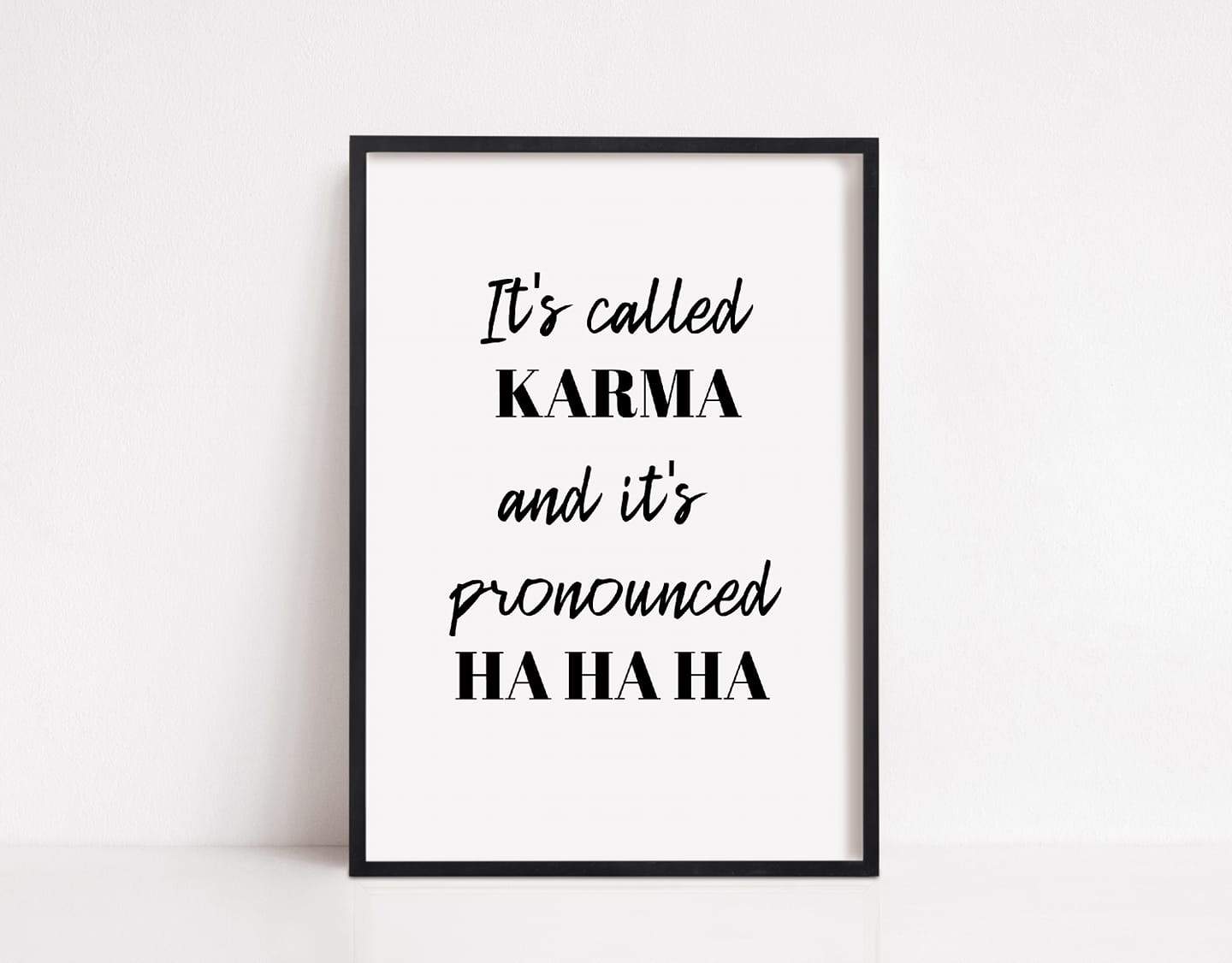 Quote Print | It's Called Karma | Funny Print - Dinky Designs