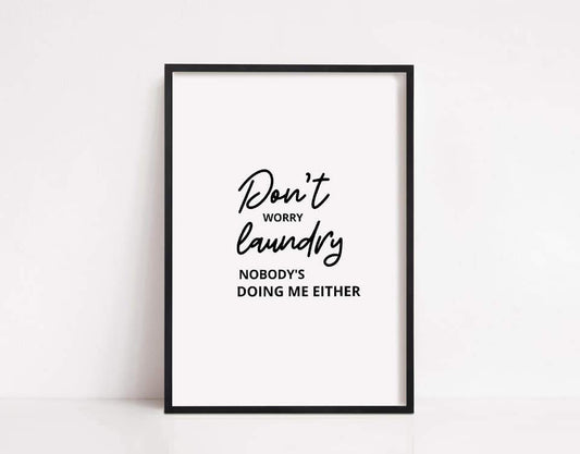 Laundry Print | Don't Worry, Laundry | Funny Print - Dinky Designs