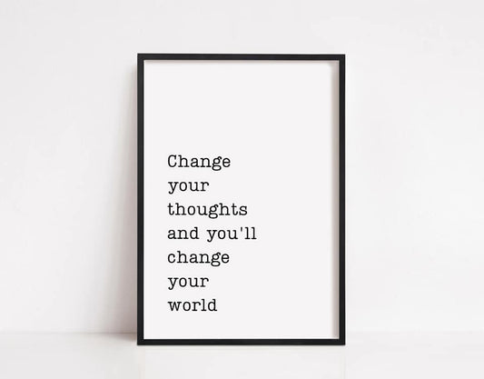 Quote Print | Change Your Thoughts And You'll Change Your World | Motivational Print | Positive Print - Dinky Designs