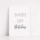 House Prints | Shoes Off Bitches | Quote Prints | Home Print - Dinky Designs