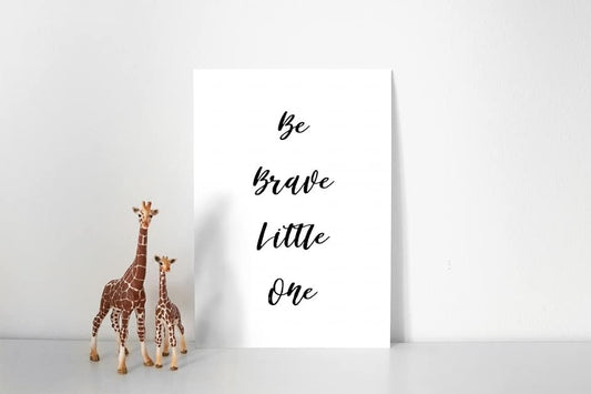 Nursery Print | Be Brave Little One | Bedroom Print | Quote Print - Dinky Designs