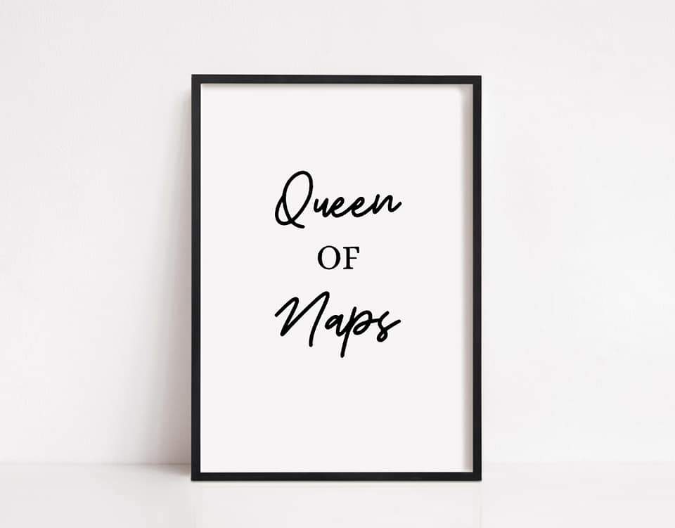 Bedroom Print | Queen Of Naps | Quote Print - Dinky Designs