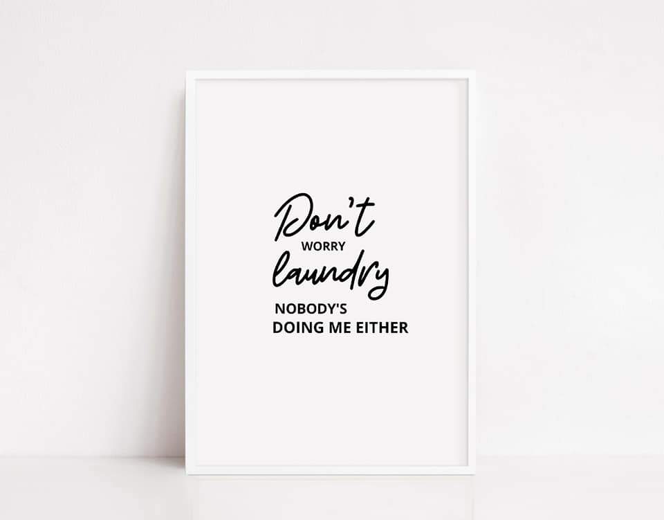 Laundry Print | Don't Worry, Laundry | Funny Print - Dinky Designs