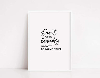 Laundry Print | Don't Worry, Laundry | Funny Print - Dinky Designs