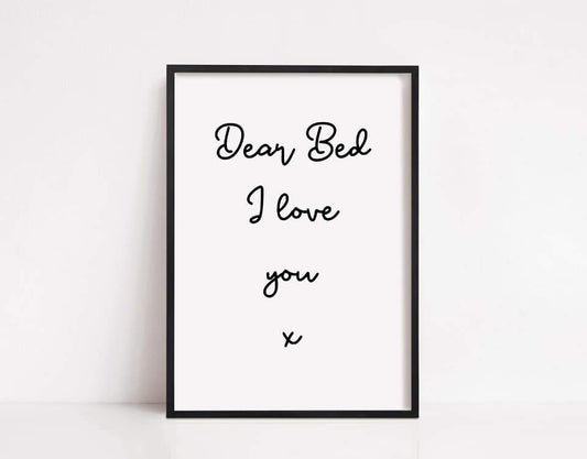 Bedroom Print | Dear Bed, I Love You Print | Quote Print - Dinky Designs