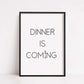 Kitchen Print | Dinner Is Coming | Quote Print - Dinky Designs