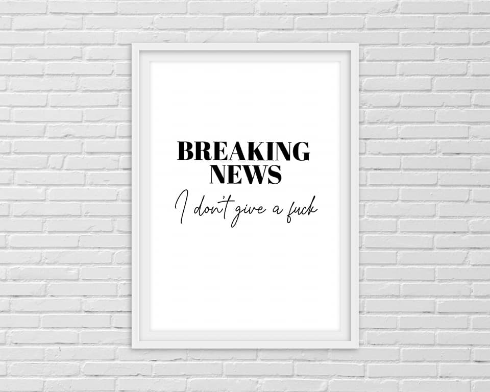 Quote Print | Breaking News | Funny Print - Dinky Designs