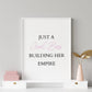 Quote Print | Just A Girl Boss Building Her Empire | Girly Print | Positive Print | Motivational Print - Dinky Designs
