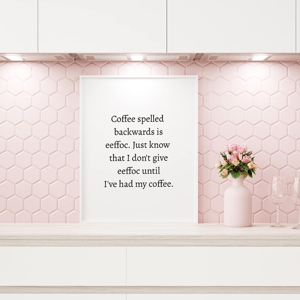 Kitchen Print | Coffee Spelled Backwards | Funny Print | Coffee Print | Quote Print - Dinky Designs