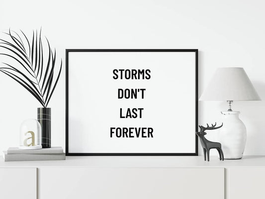 Quote Print | Storms Don't Last Forever | Positive Print | Motivational Print - Dinky Designs
