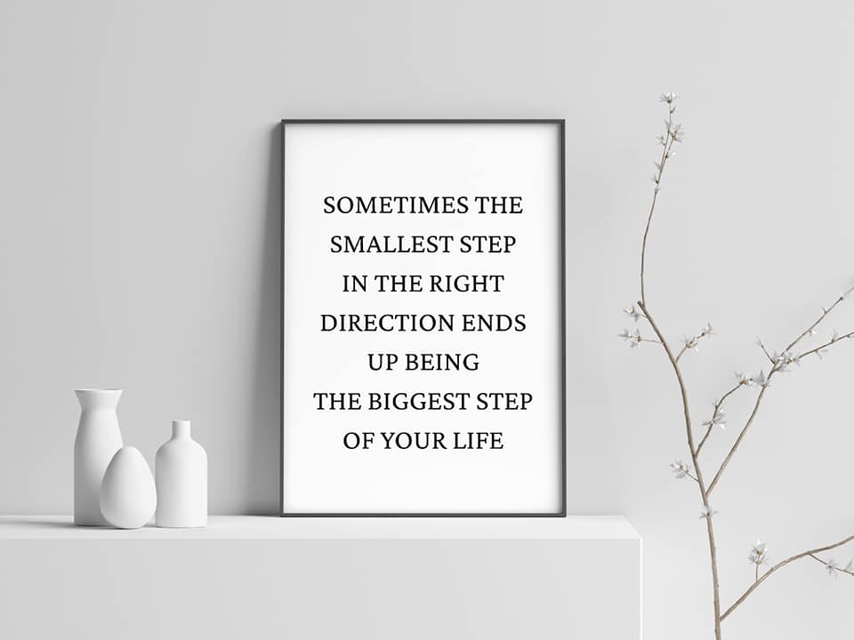 Quote Print | Smallest Step In The Right Direction | Positive Print | Motivational Print - Dinky Designs