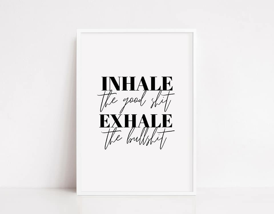 Quote Print | Inhale Exhale | Funny Print | Positive Print | Motivational Print - Dinky Designs