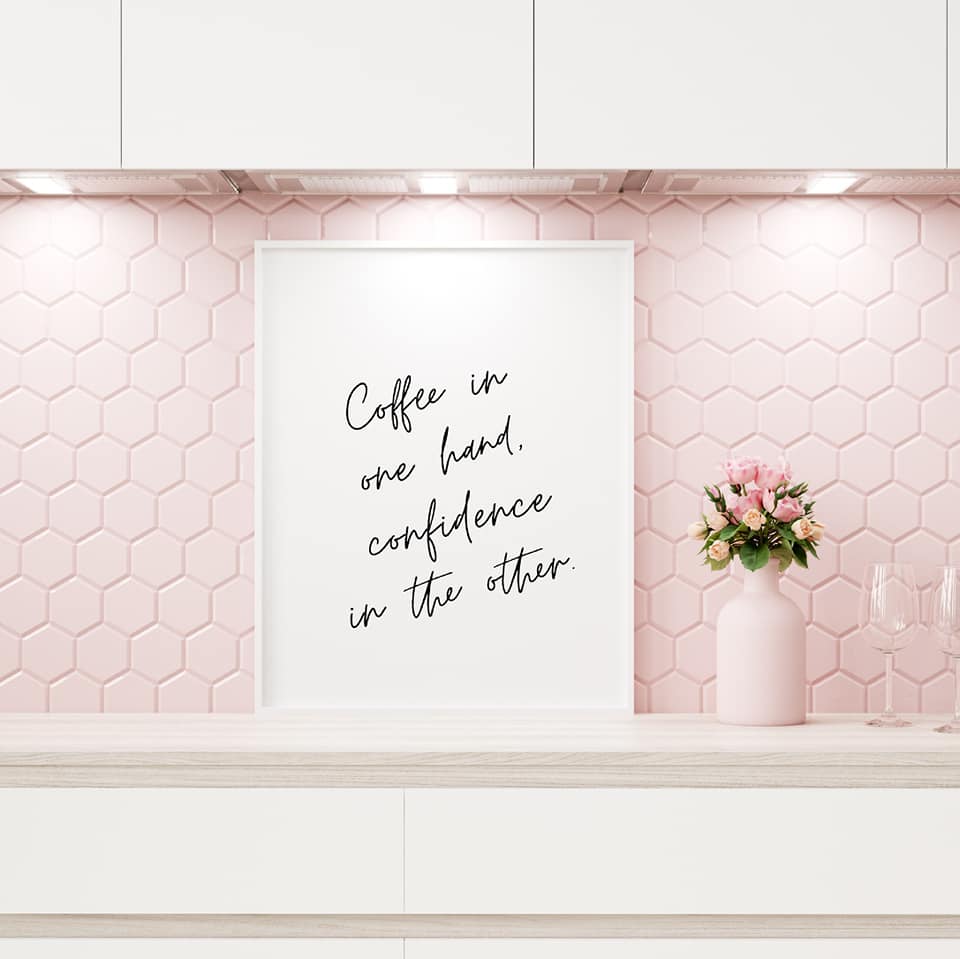 Kitchen Print | Coffee In One Hand Confidence In The Other | Quote Print | Coffee Print - Dinky Designs