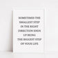 Quote Print | Smallest Step In The Right Direction | Positive Print | Motivational Print - Dinky Designs